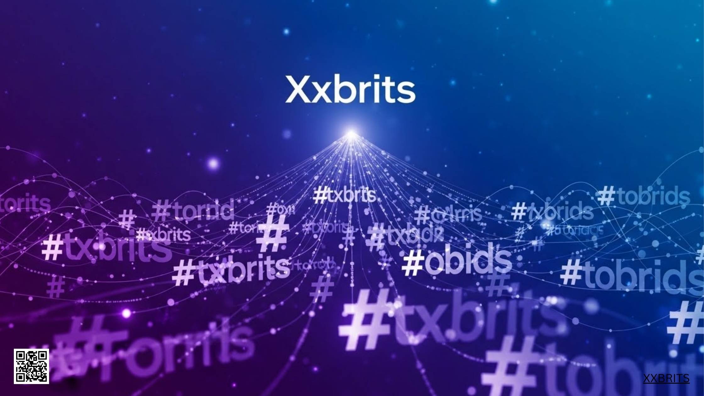 How Do Hashtags And Trends Drive Reach On Xxbrits